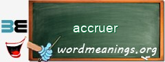 WordMeaning blackboard for accruer